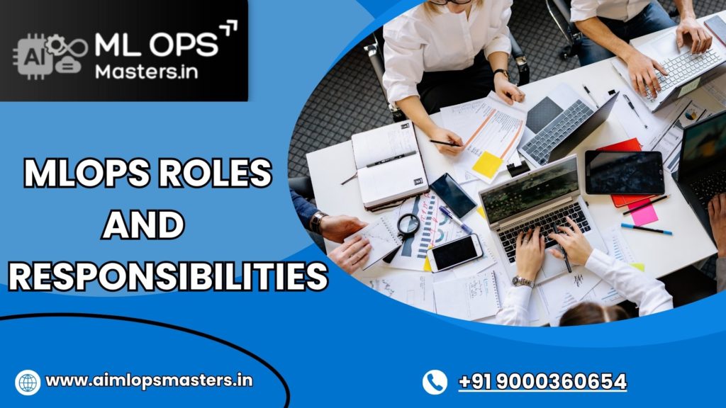 https://aimlopsmasters.in-MLOps Roles and Responsibilities