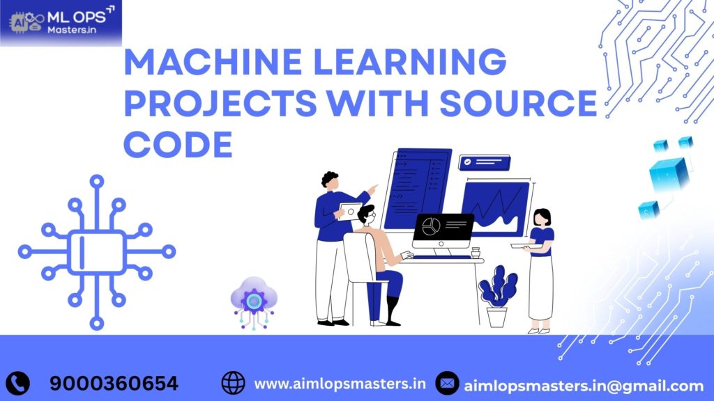 MACHINE learning projects with source code